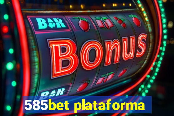 585bet plataforma